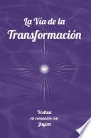 Libro La Vía de la Transformación