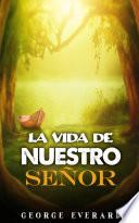 Libro LA VIDA DE NUESTRO SEÑOR