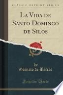 La Vida de Santo Domingo de Silos (Classic Reprint)