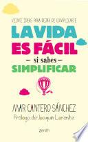 Libro La vida es fácil si sabes simplificar