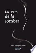 Libro La voz de la sombra