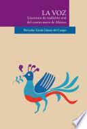 Libro La Voz. Literatura de tradición oral del centro-norte de México