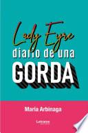 Lady Eyre: diario de una Gorda