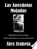 Libro Las Anécdotas Mojadas