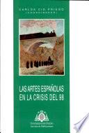 Las artes españolas en la crisis del 98
