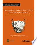 Libro Las Asambleas Constituyentes de la Independencia