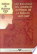 Libro Las balanzas del comercio exterior de La Habana, 1803-1807