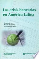 Las crisis bancarias en América Latina