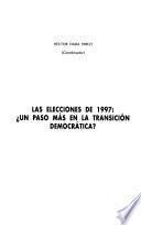 Las elecciones de 1997, un paso más en la transición democrática?