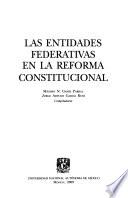 Las entidades federativas en la reforma constitucional