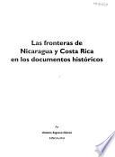 Las fronteras de Nicaragua y Costa Rica en los documentos históricos