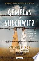 Libro Las gemelas de Auschwitz / The Twins of Auschwitz. The inspiring true story of a young girl surviving Mengele’s hell