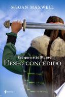 Libro Las Guerreras Maxwell, 1. Deseo concedido