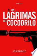 Libro Las lágrimas Del Cocodrilo