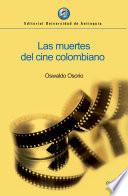 Las muertes del cine colombiano