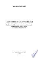 Las mujeres en la Antigüedad: Fondos bibliográficos sobre mujeres en la Biblioteca del Departamento de Historia Antigua de la Universidad de Granada