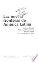 Las nuevas fronteras de América Latina