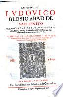 Las Obras de Ludovico Blosio abad de San Benito. Traduzidas por fray Gregorio de Alfaro, ..