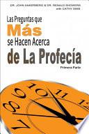 Libro Las Preguntas que Mas se Hacen Acerca de La Profecia - Primera Parte