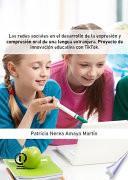 Libro Las redes sociales en el desarrollo de la expresión y compresión oral de una lengua extranjera. Proyecto de innovación educativa con TikTok.