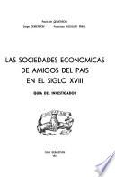 Las sociedades económicas de amigos del país en el siglo XVIII