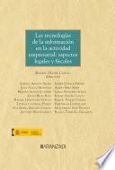 Libro Las tecnologías de la información en la actividad empresarial: aspectos legales y fiscales