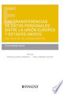 Libro Las transferencias de datos personales entre la Unión Europea y Estados Unidos: historia de un desencuentro