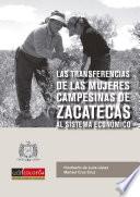 Las transferencias de las mujeres campesinas de Zacatecas al sistema económico