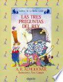 Libro Las Tres Preguntas Del Rey/ The Three Questions of the King