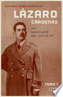 Libro Lázaro Cárdenas. Un mexicano del siglo XX