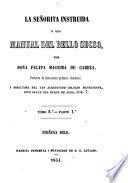 Le señorita instruida, o sea Manual del bello secso ... aumentada notablemente por doña María Paula de Cabeza ... 2.a edición