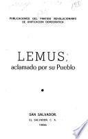 Lemus ; aclamado por su pueblo