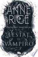 Libro Lestat el vampiro / The Vampire Lestat