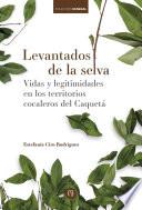 Libro Levantados de la selva