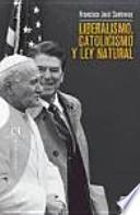 Libro Liberalismo, catolicismo y ley natural