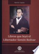 Libros que leyó el Libertador Simón Bolívar