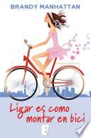Libro Ligar es como montar en bici