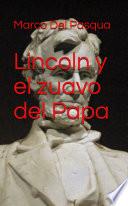 Lincoln y el zuavo del Papa