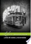 Lisboa, directa al corazón y otros 65 relatos y microrrelatos