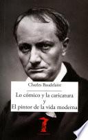 Libro Lo cómico y la caricatura y el pintor de la vida moderna