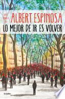 Libro Lo mejor de ir es volver / The Best Part of Leaving is Returning