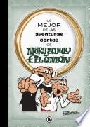Libro Lo mejor de las aventuras cortas de Mortadelo y Filemón (Lo mejor de...)