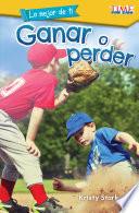 Libro Lo mejor de ti: Ganar o perder (The Best You: Win or Lose)