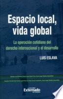 Libro Local Space, Global Life: The Everyday Operation of International Law. De Cambridge Univer*ty Press. Para traducir