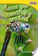 Libro ¡Locos por insectos y arañas! (Going Buggy) (Spanish Version)