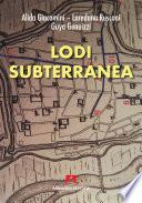 Libro Lodi subterranea