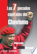 Los 7 Pecados Capitales del Chavismo