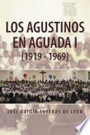 Libro LOS AGUSTINOS EN AGUADA I (1919 - 1969)