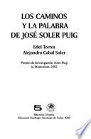 Los caminos y la palabra de José Soler Puig