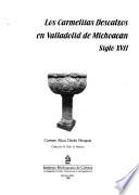 Los Carmelitas Descalzos en Valladolid de Michoacán siglo XVII